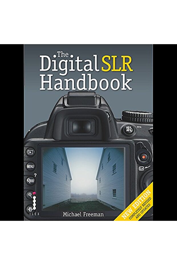 The Digital Slr Handbook