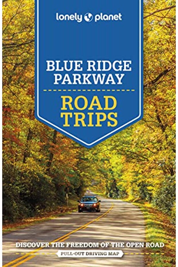 Lonely Planet Blue Ridge Parkway Road Trips