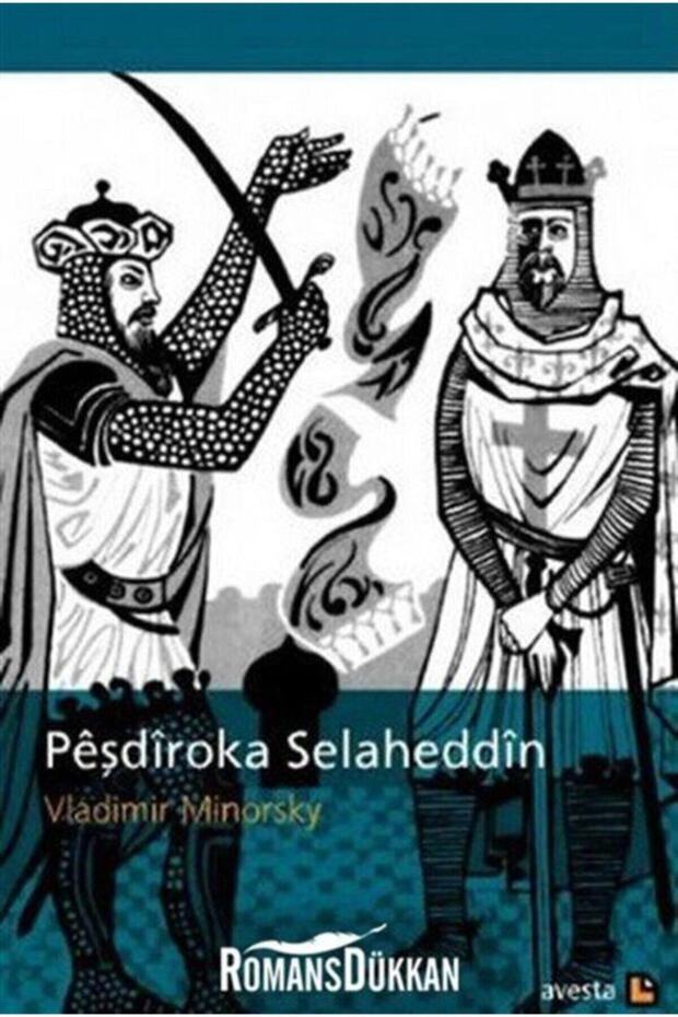 Peşdiroka Selaheddin - Vladimir Minorsky 9789944382533