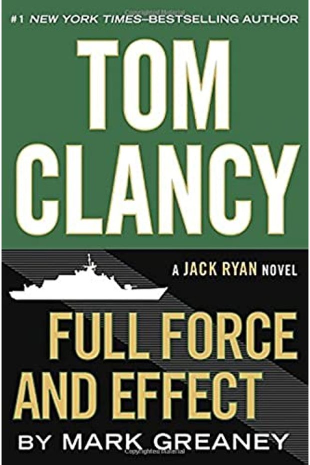 Tom Clancy Full Force And Effect A Jack Ryan Novel