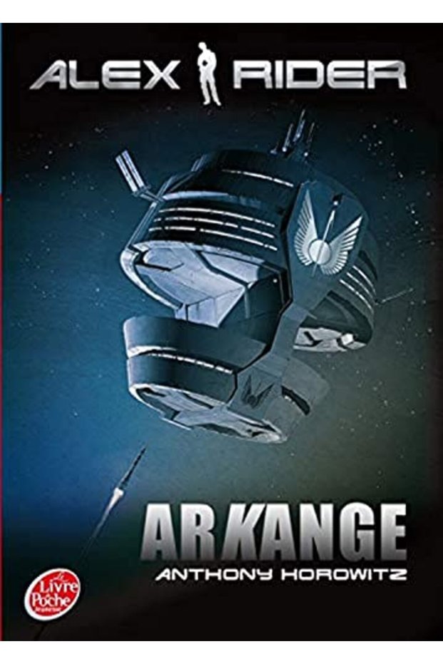 Les Aventures Dalex Rider Tome 6 Arkange