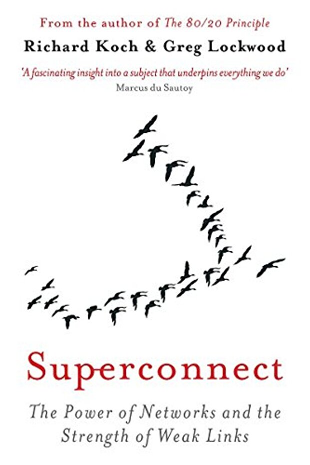 Superconnect The Power Of Networks And The Strength Of Weak Links