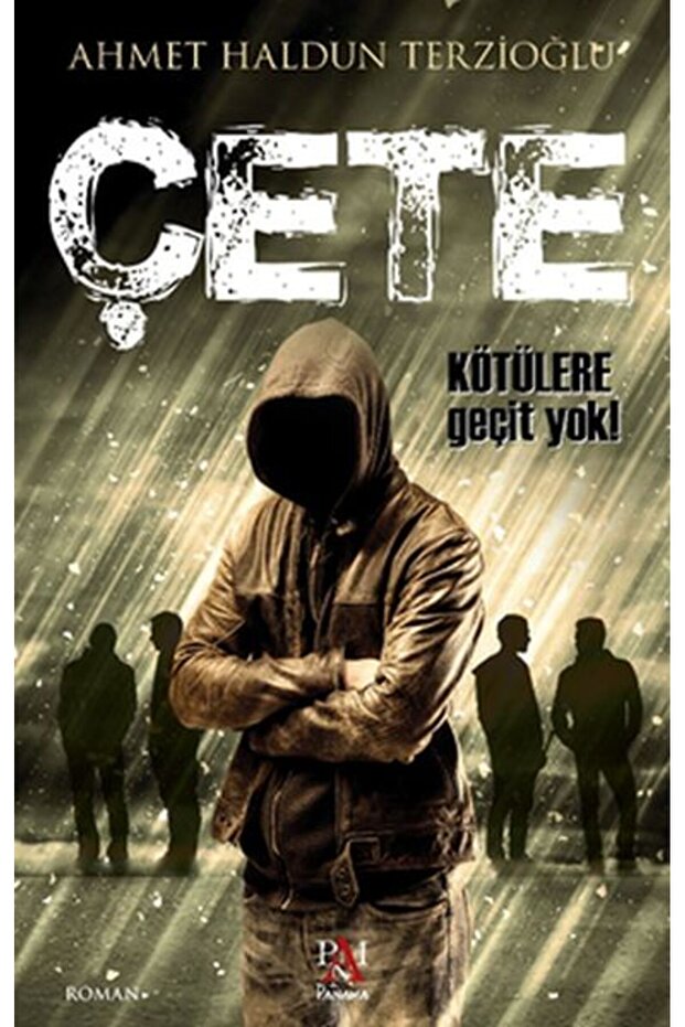 Çete - Kötülere Geçit Yok!
