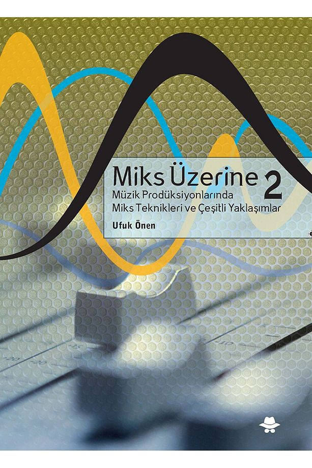 Yazar İmzalı - Miks Üzerine 2 - 1