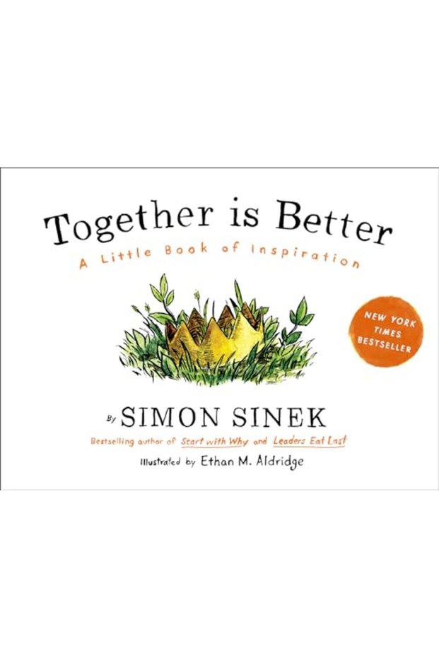 Together Is Better A Little Book Of Inspiration