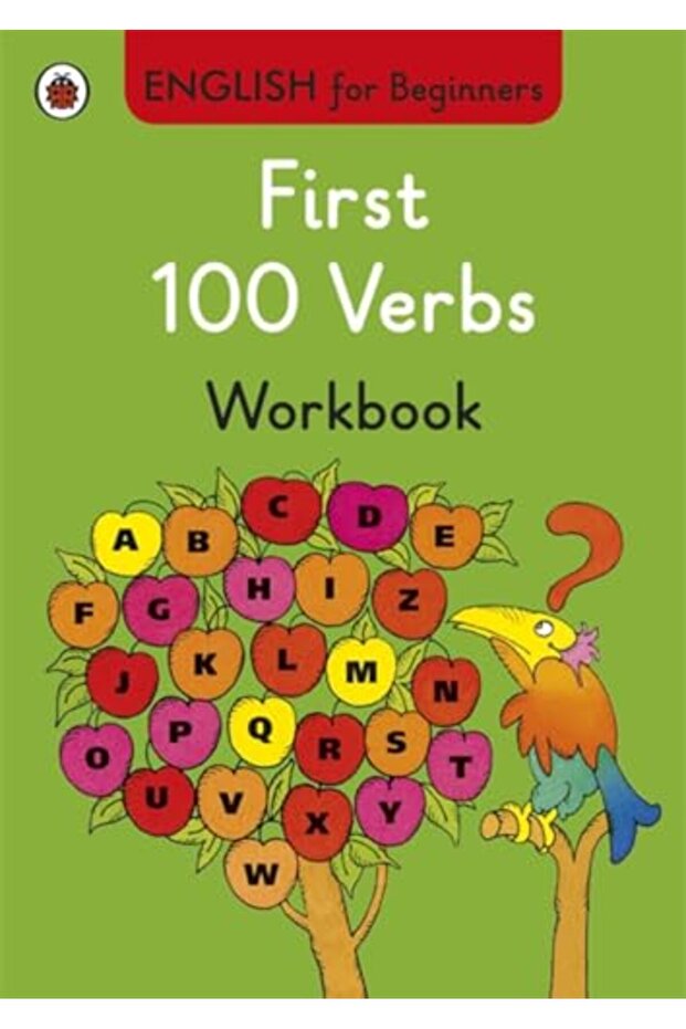 First 100 Verbs Workbook English For Beginners