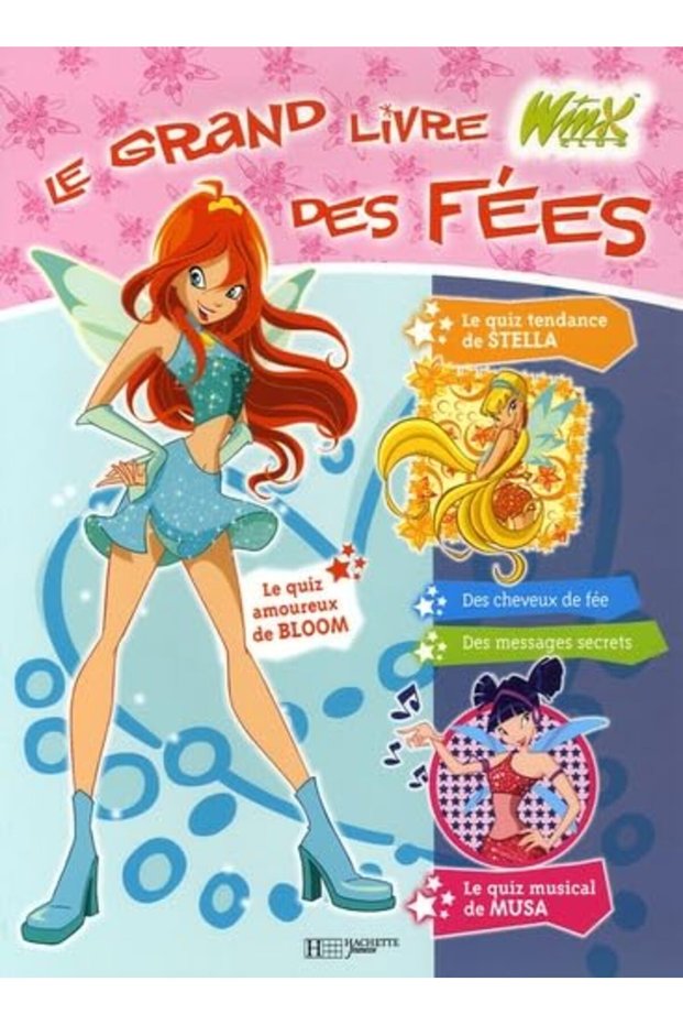 Winx Club Le Grand Livre Des Fees