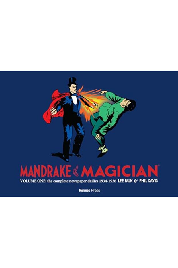 Mandrake The Magician The Complete Newspaper Dailies Volume 1