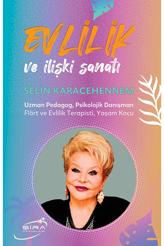 Şira Yayınları Evlilik ve İlişki Sanatı - Selin Karacehennem