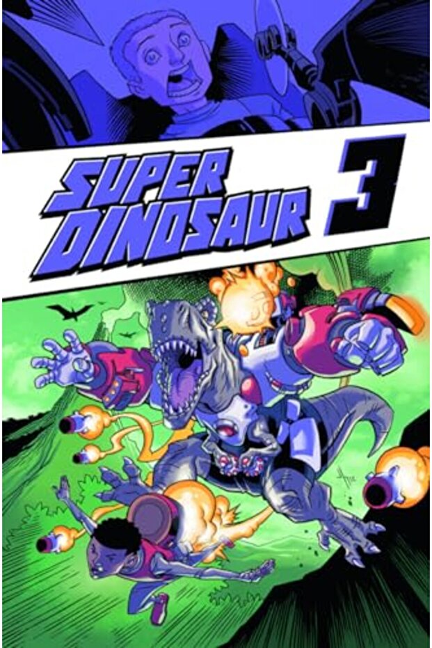Super Dinosaur Volume 3