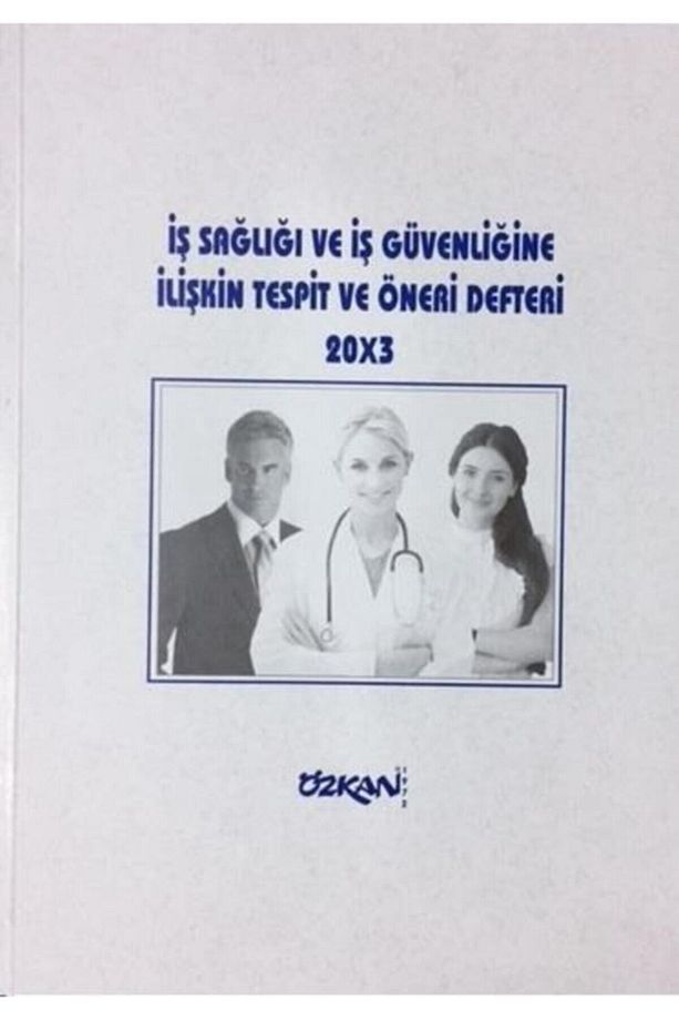 Iş Sağlığı Ve Iş Güvenliğine Ilişkin Tespit Ve Öneri Defteri 20x3 - 1