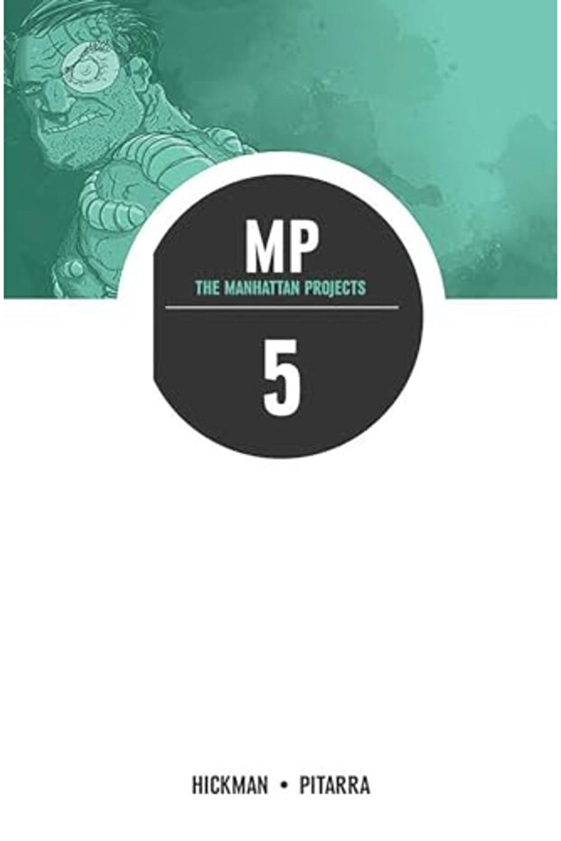 The Manhattan Projects Volume 5 The Cold War