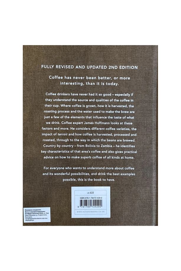 The World Atlas Of Coffee (hardcover) From Beans To Brewing - Coffees Explored, Explained - 7