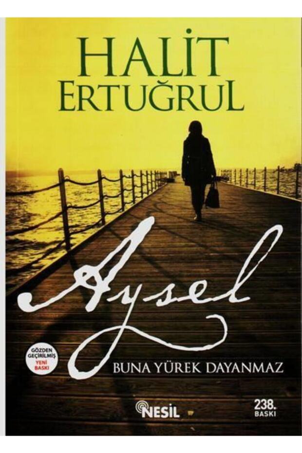 Aysel Halit Ertuğrul Nesil Yay. - 1