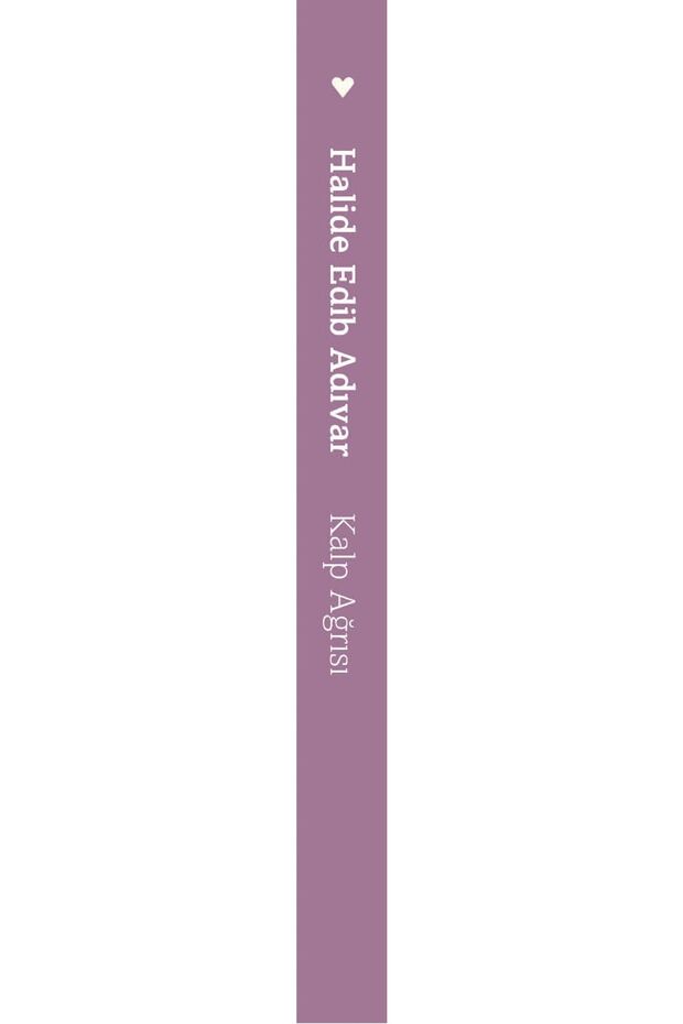 Kalp Ağrısı - 4