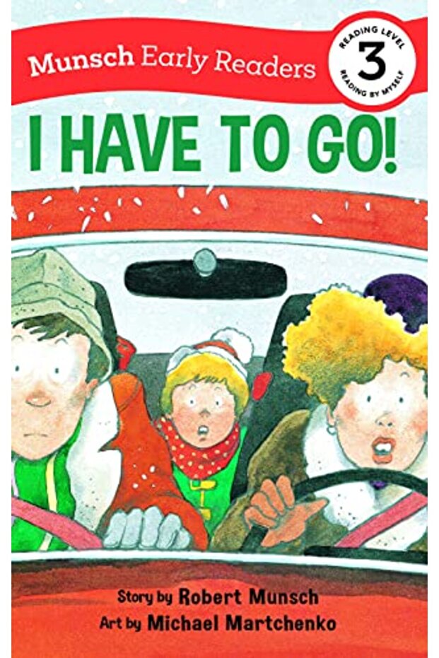 I Have To Go Early Reader