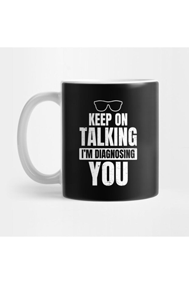 Psychologist Quotes - "Keep on Talking" Designed Mug Gift Dowry Presentation