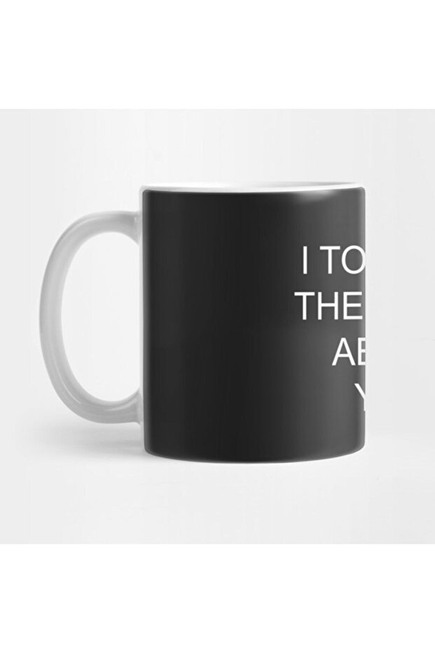 I Told My Therapist about You Mug, Gift, Dowry, Presentation