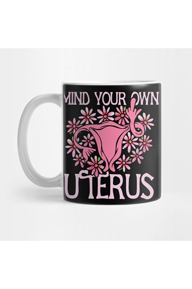 Mind Your Own Uterus Mug, Gift, Dowry, Presentation