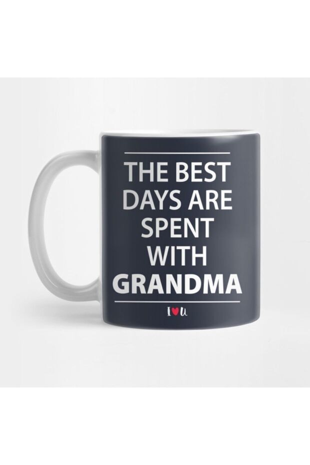 The Best Days Are Spent with Grandma Mug, Gift, Dowry, Presentation Holder