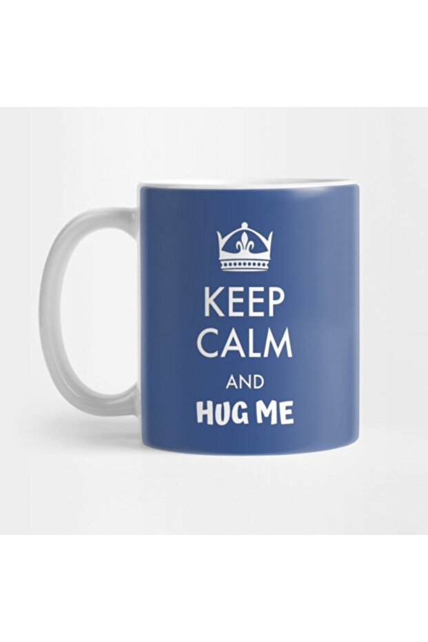 Keep Calm and Hug Me Mug, Gift, Dowry, Presentation