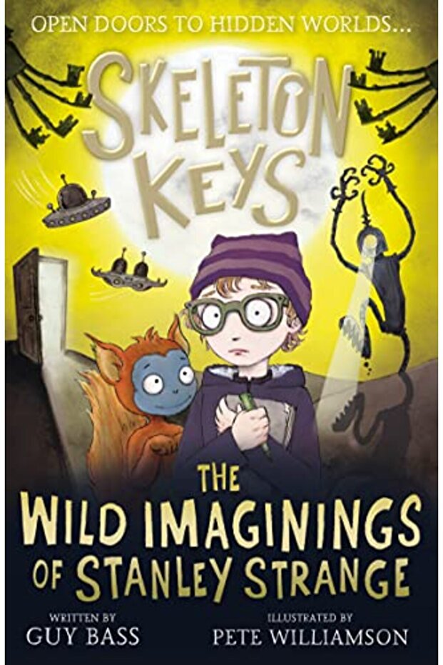 Skeleton Keys The Wild Imaginings Of Stanley Strange