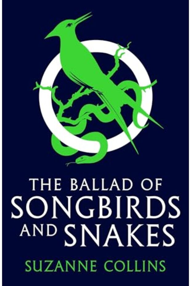 The Ballad Of Songbirds And Snakes A Hunger Games Novel