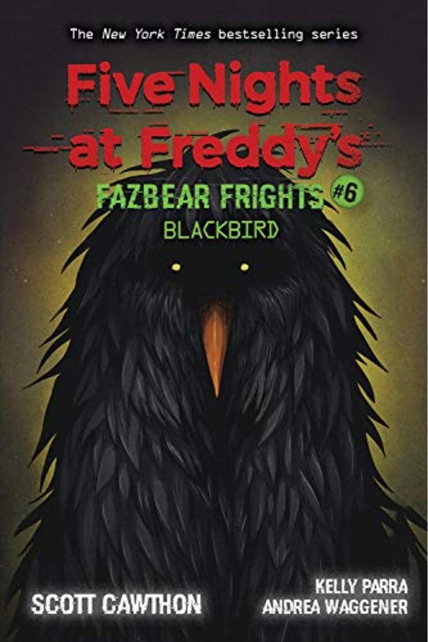 Blackbird Five Nights At Freddys Fazbear Frights #6