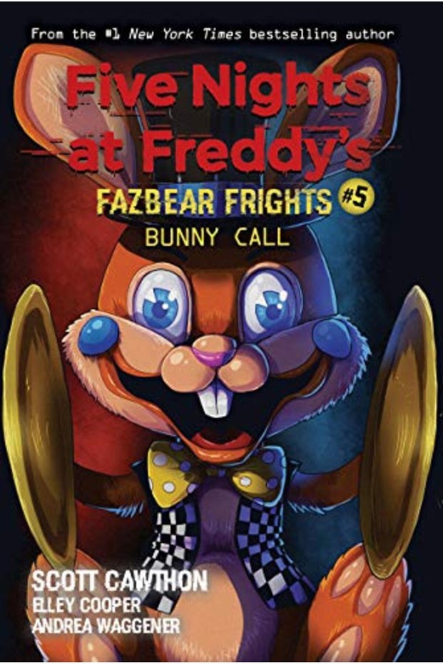 Bunny Call Five Nights At Freddys Fazbear Frights #5