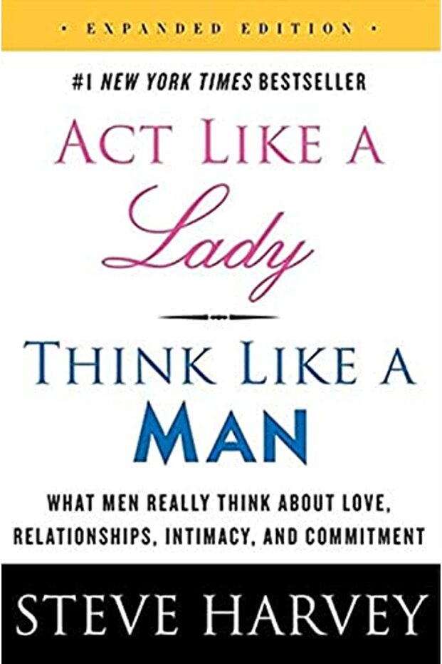 Act Like A Lady Think Like A Man