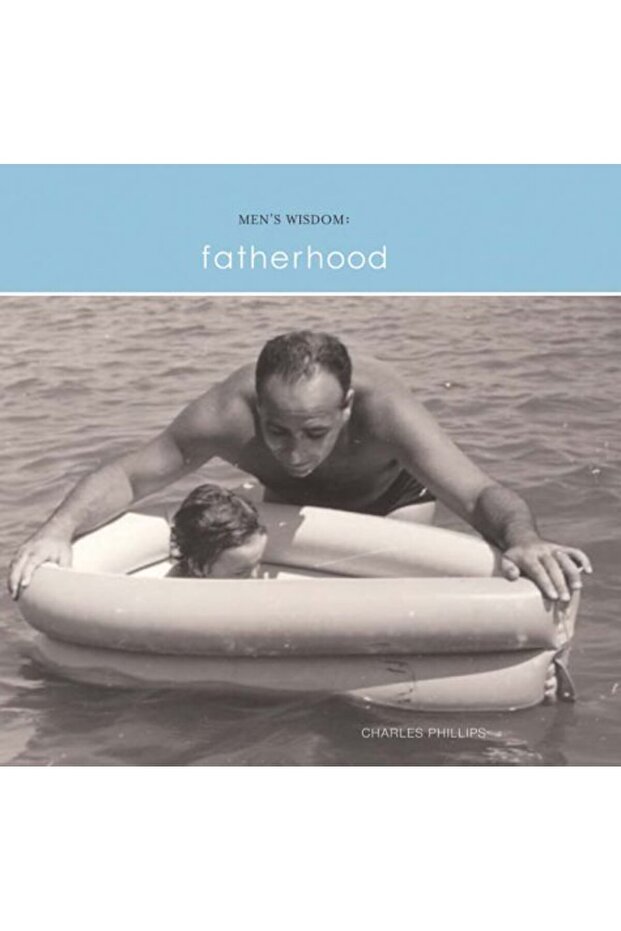 Fatherhood Warrior Wisdom