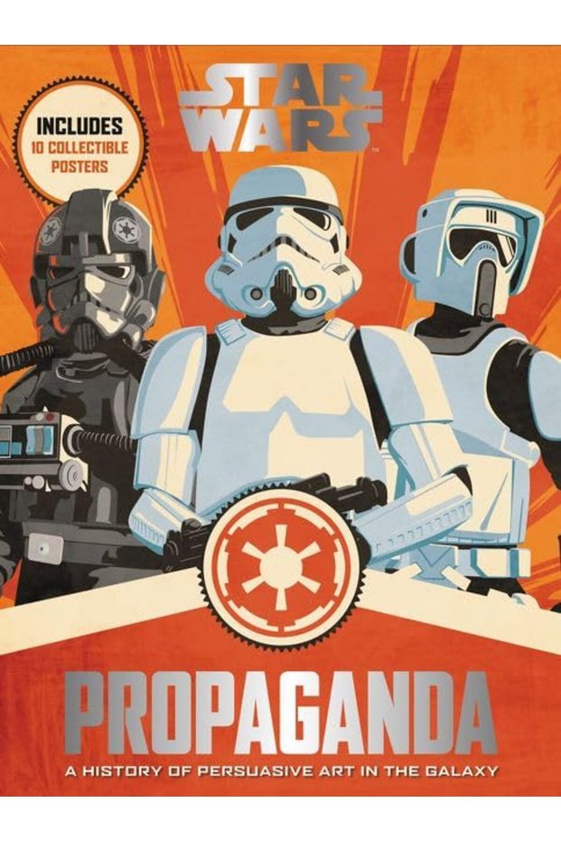Star Wars Propaganda A History Of Persuasive Art In The Galaxy