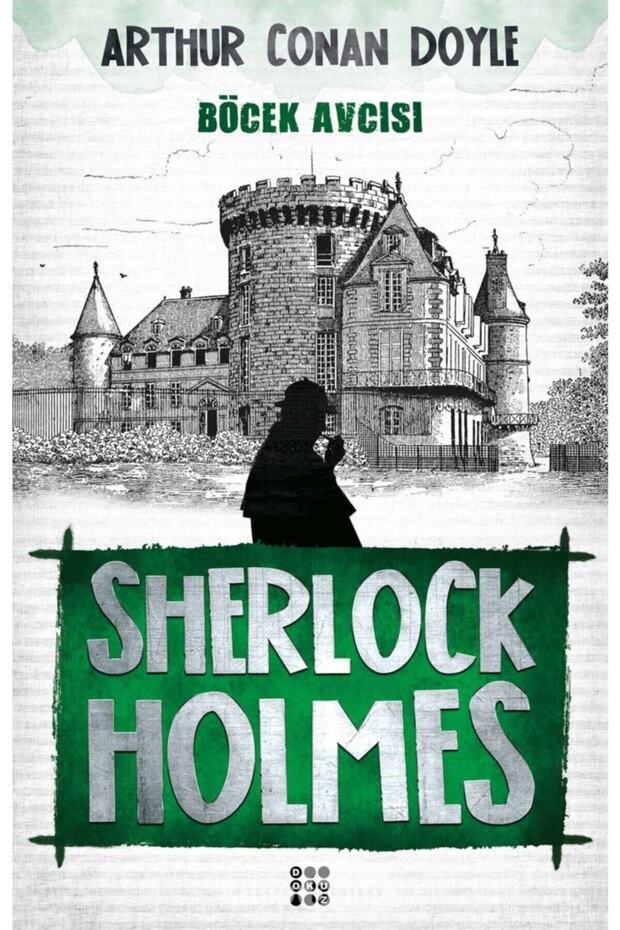 Sherlock Holmes Böcek Avcısı / Dokuz Yayınları / Sir Arthur Conan Doyle