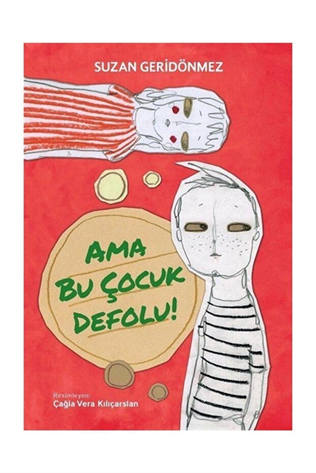 Ama Bu Çocuk Defolu