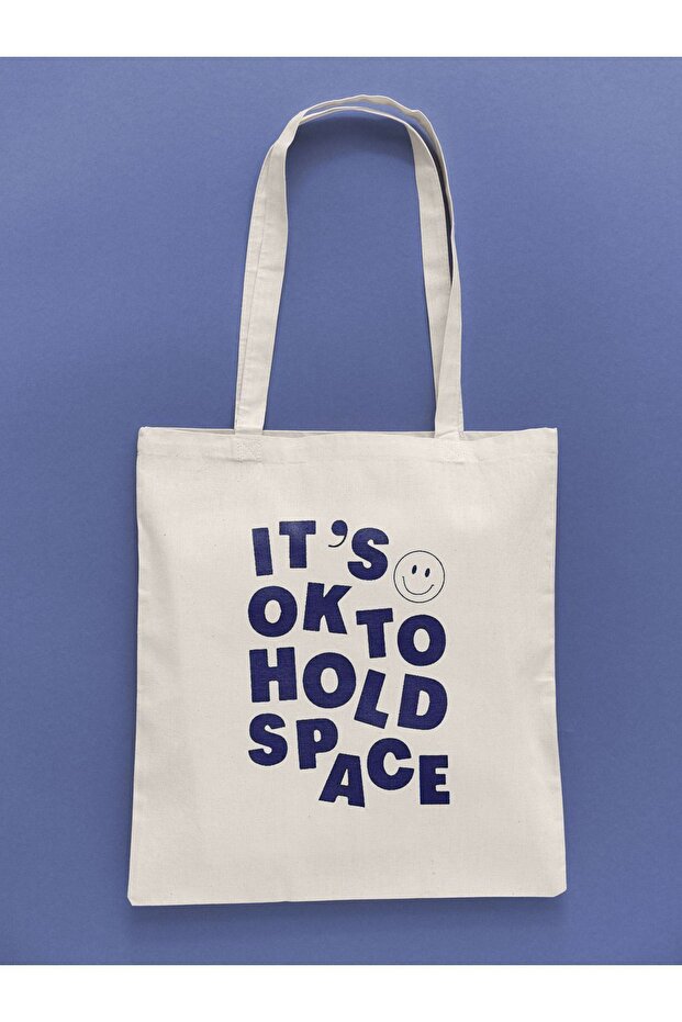 Tote Bag - It's Ok To Hold Space
