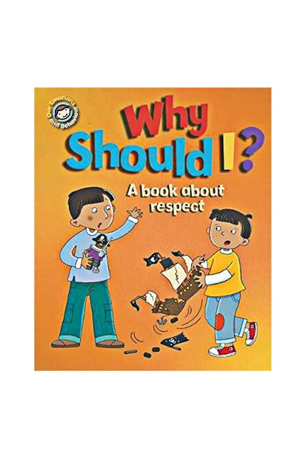 Our Emotions And Behaviour - Why Should I?