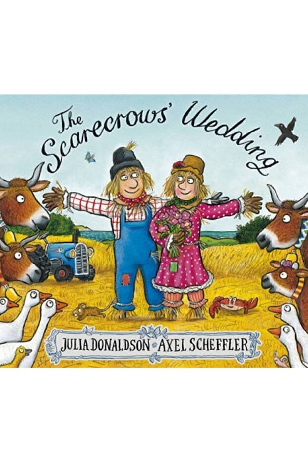 The Scarecrow's Weddıng Julıa Donaldson