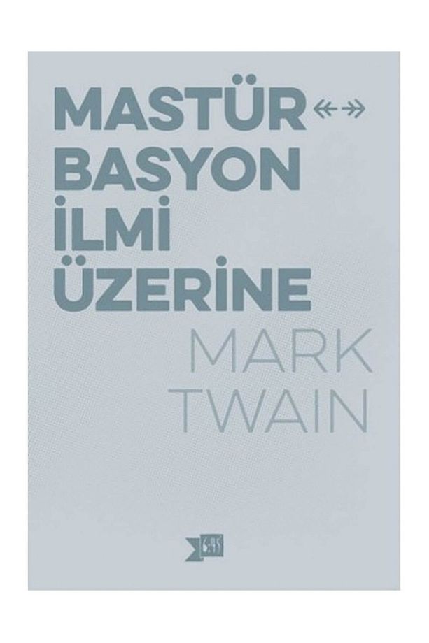 Mastürbasyon Ilmi Üzerine Mark Twain / / 9786055150853 - 1