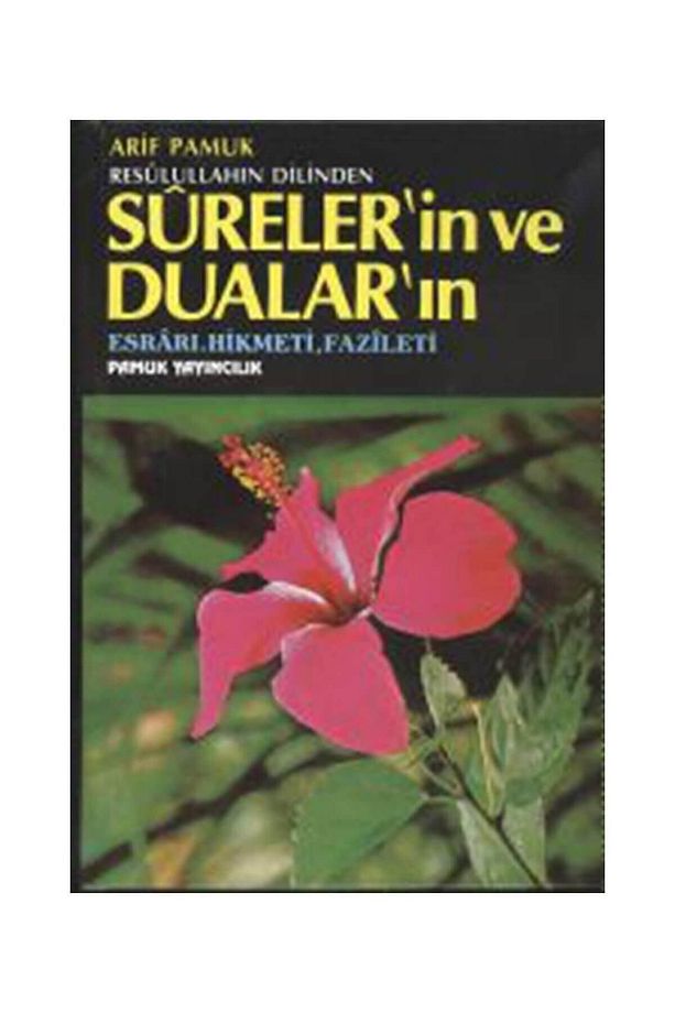 Resulullahın Dilinden Sureler'in Ve Dualar'ın Esrarı,hikmeti,fazileti (dua-032) (ciltli) - 1