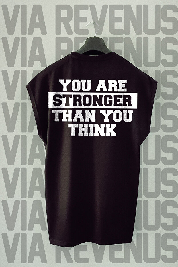 You Are Stronger Than You Think Hard Back Print Zero Sleeve Sports Tshirt