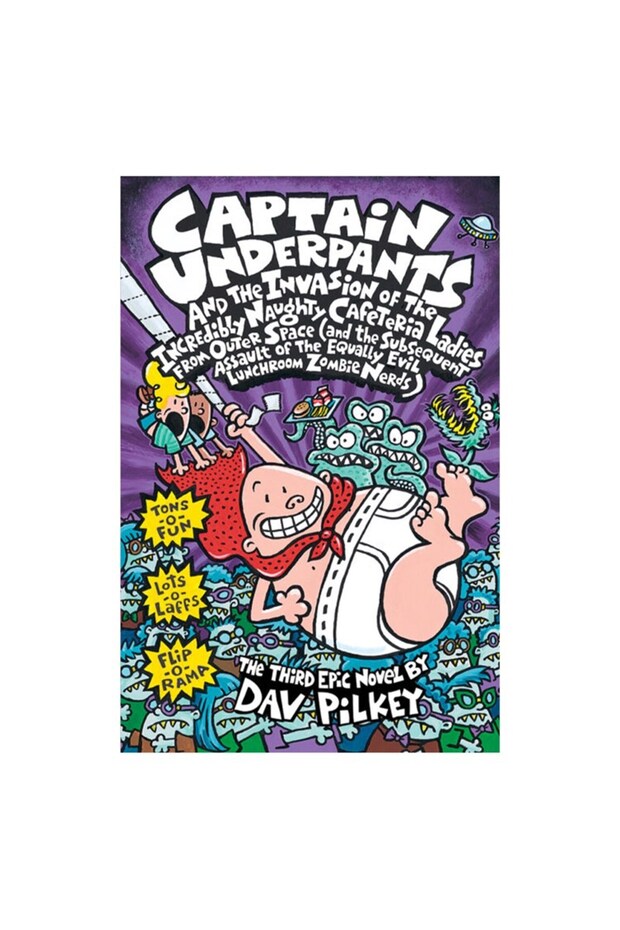 Captain Underpants: Captain Underpants and The Invasion of The Incredibly Naughty Cafeter