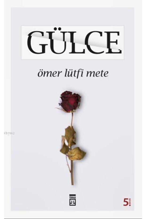 Gülce / Ömer Lütfi Mete /