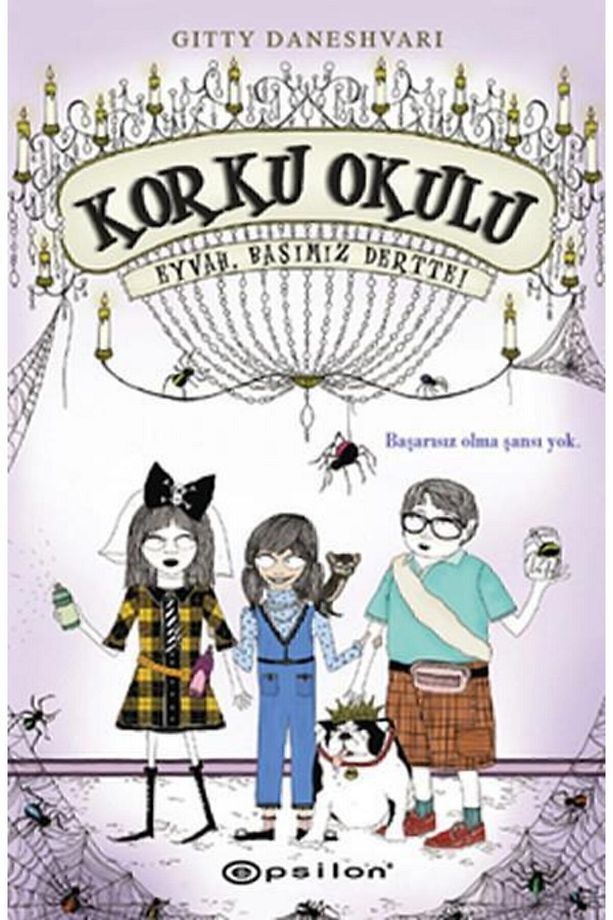 Korku Okulu 2 Eyvah Başımız Dertte / Epsilon - 1