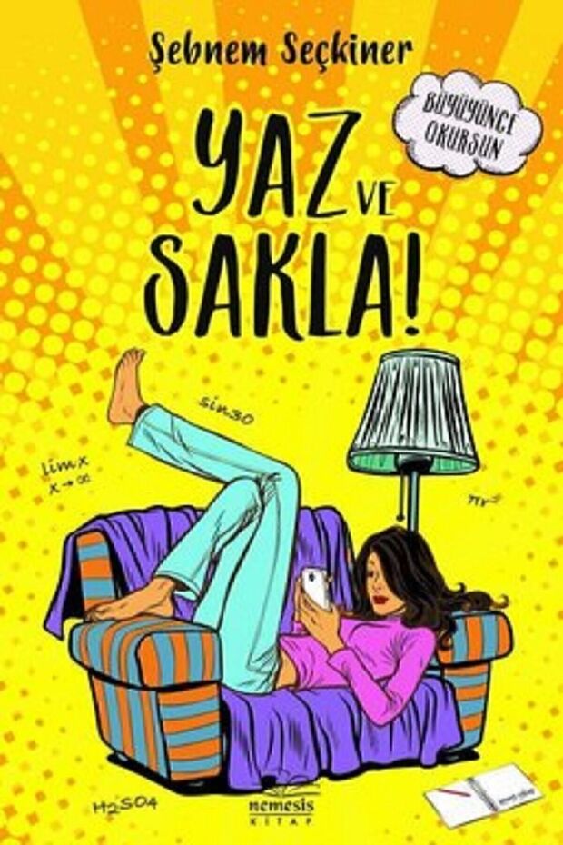 Yaz Ve Sakla - Şebnem Seçkiner 9786057649218