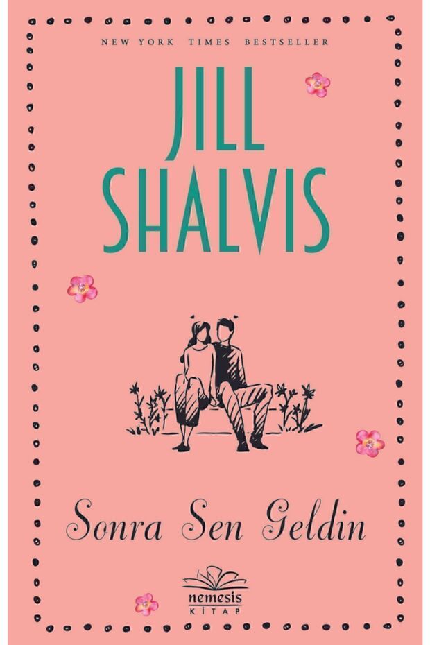Sonra Sen Geldin Jill Shalvis