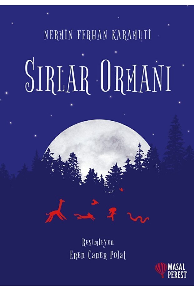 Sırlar Ormanı - Nermin Ferhan Karamuti - 1