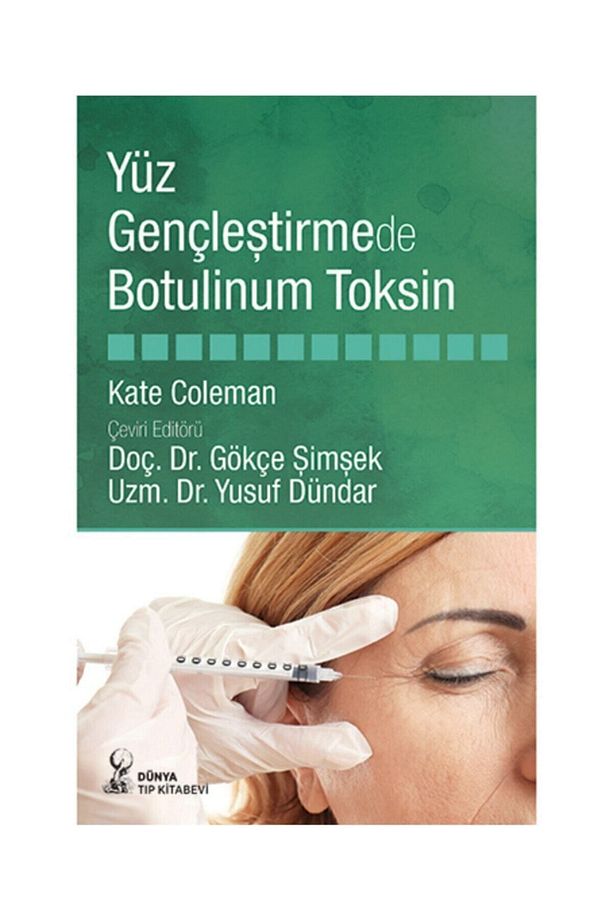 Yüz Gençleştirmede Botulinum Toksin - 1