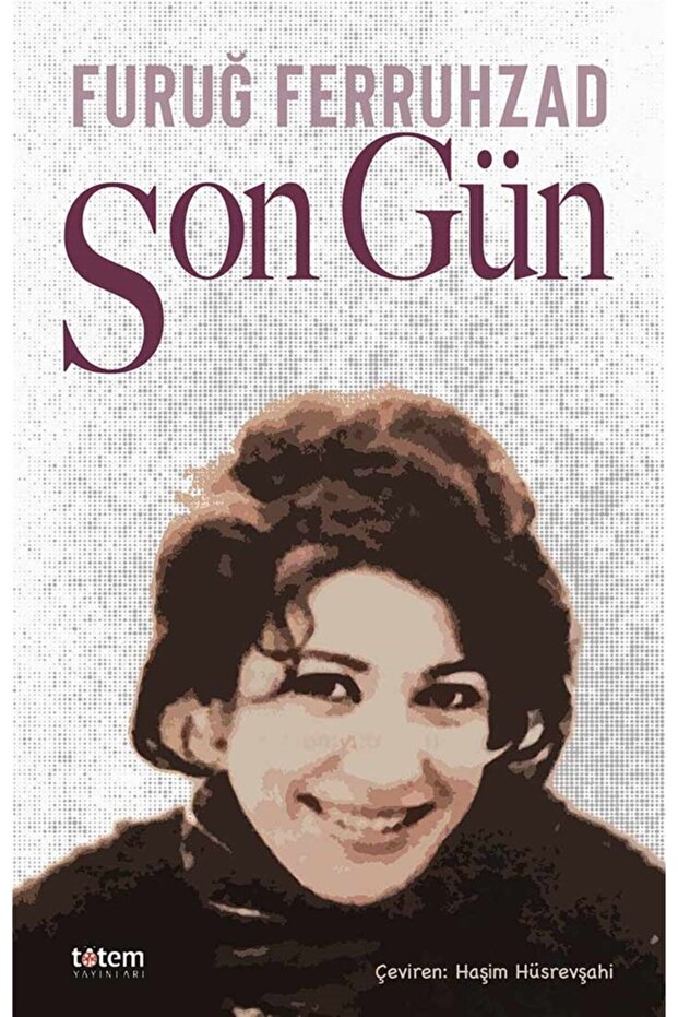 Son Gün - Furuğ Ferruhzad 9789944330954