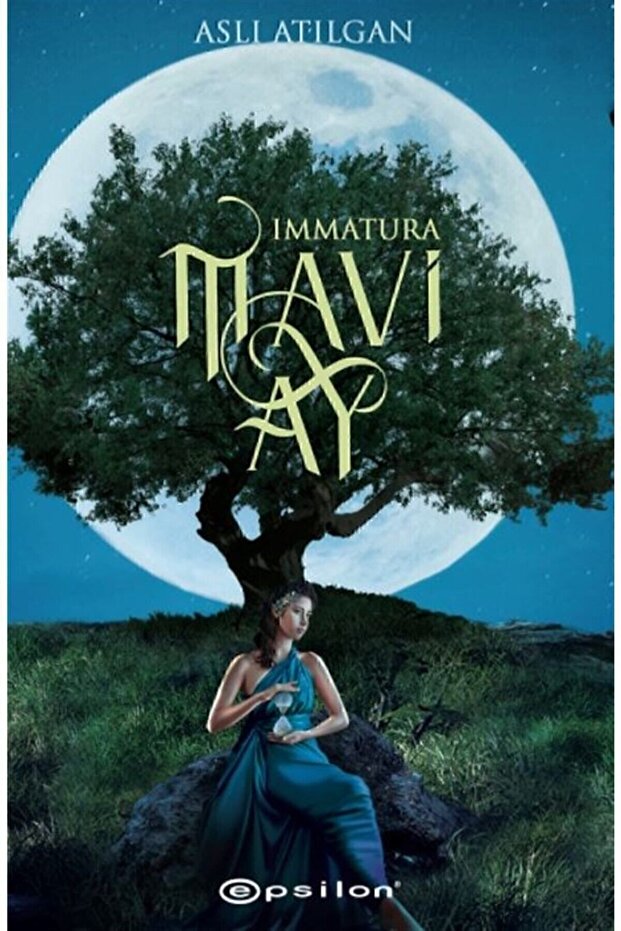 Mavi Ay - Immatura 1 - Aslı Atılgan 9786051738321
