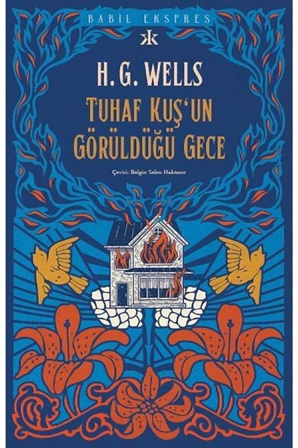 Tuhaf Bir Kuş’un Görüldüğü Gece H. G. Wells - 1